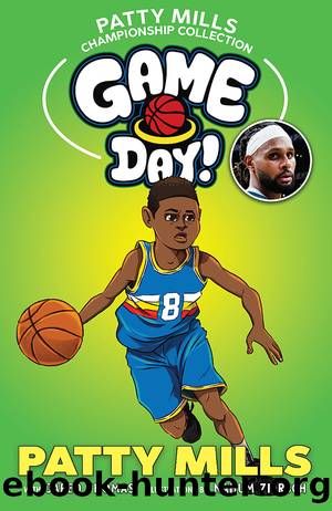 Game Day! Patty Mills Championship Collection by Patty Mills & Jared Thomas