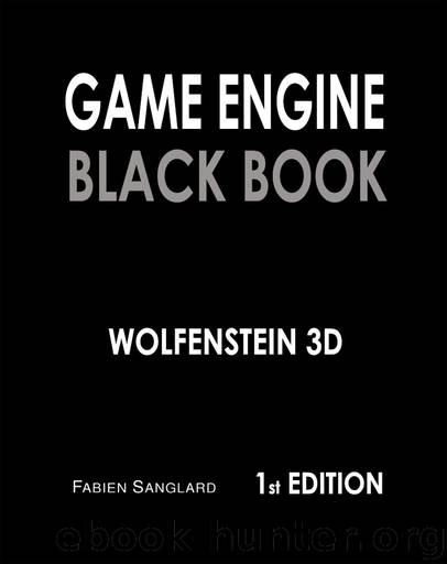 Game Engine Black Book: Wolfenstein 3D by Fabien Sanglard
