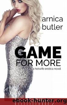 Game For More by Arnica Butler