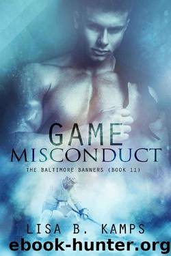 Game Misconduct_A Baltimore Banners Hockey Romance by Lisa B. Kamps