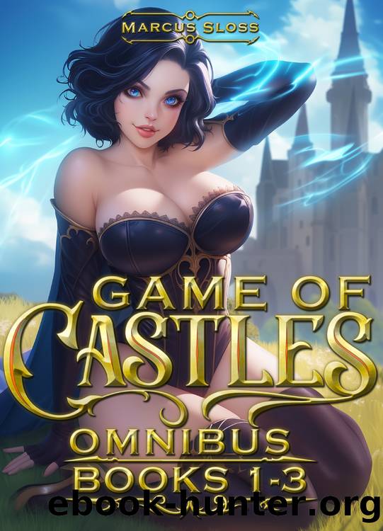 Game Of Castles Omnibus: Books 1-3 (Crowns of Victory) by Marcus Sloss