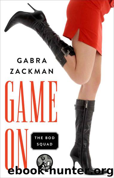 Game On (The Bod Squad Series Book 1) by Gabra Zackman