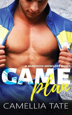 Game Plan (Madison Howlers Book 1) by Camellia Tate