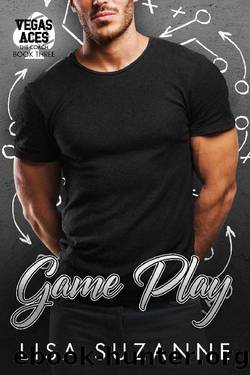 Game Play (Vegas Aces: The Coach Book 3) by Lisa Suzanne