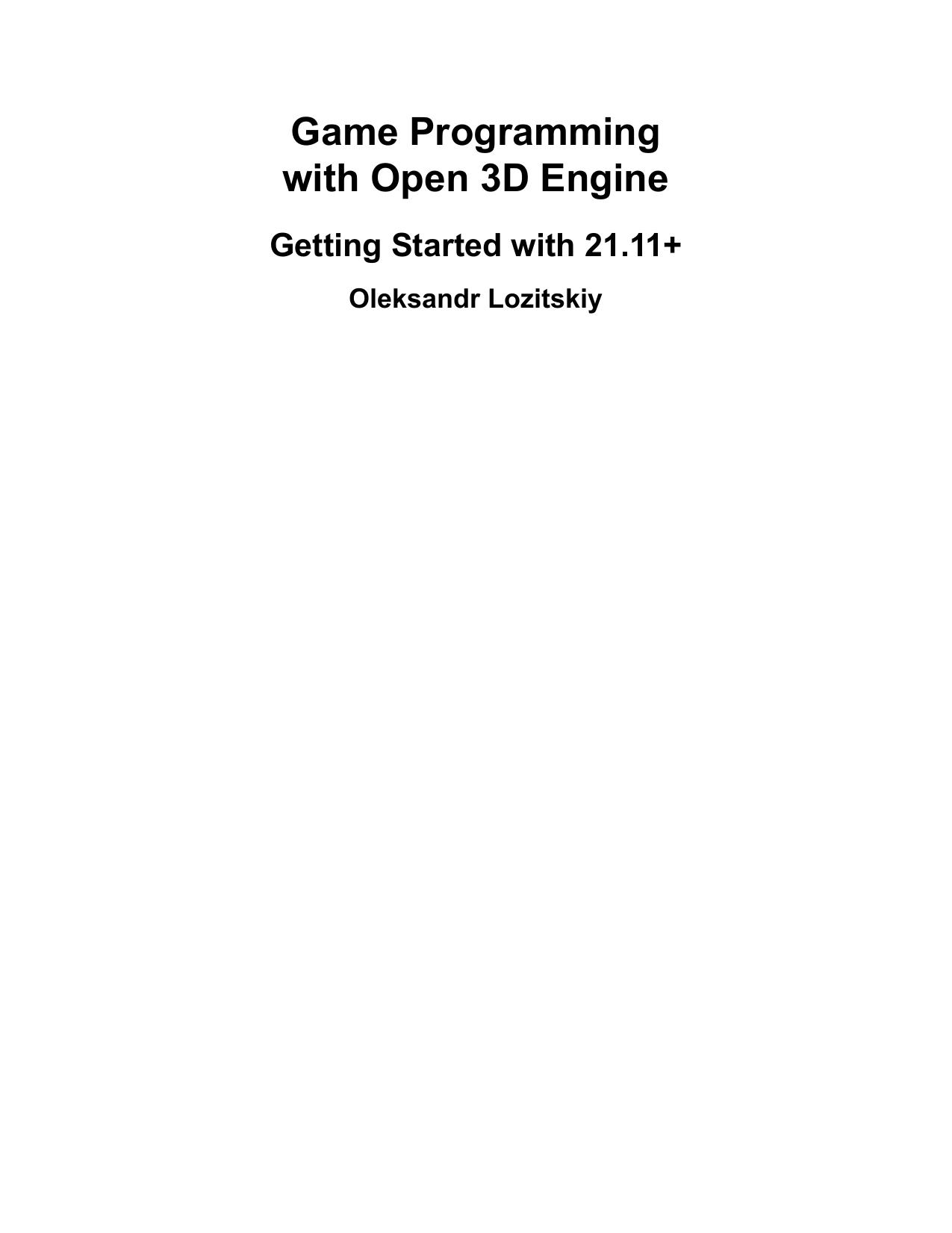 Game Programming with Open 3D Engine by Oleksandr Lozitskiy