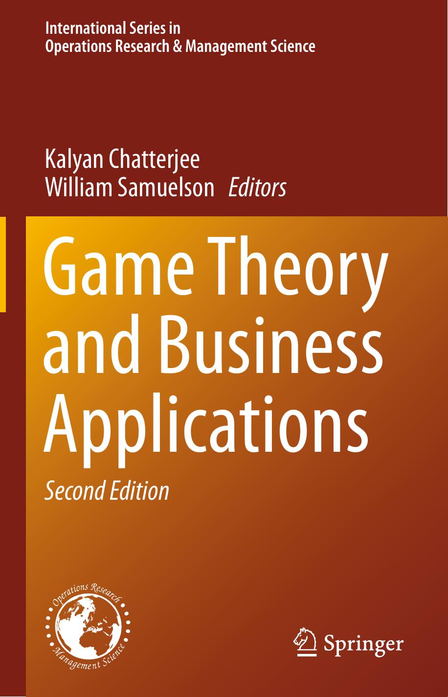 Game Theory and Business Applications, 2nd edition by Unknow