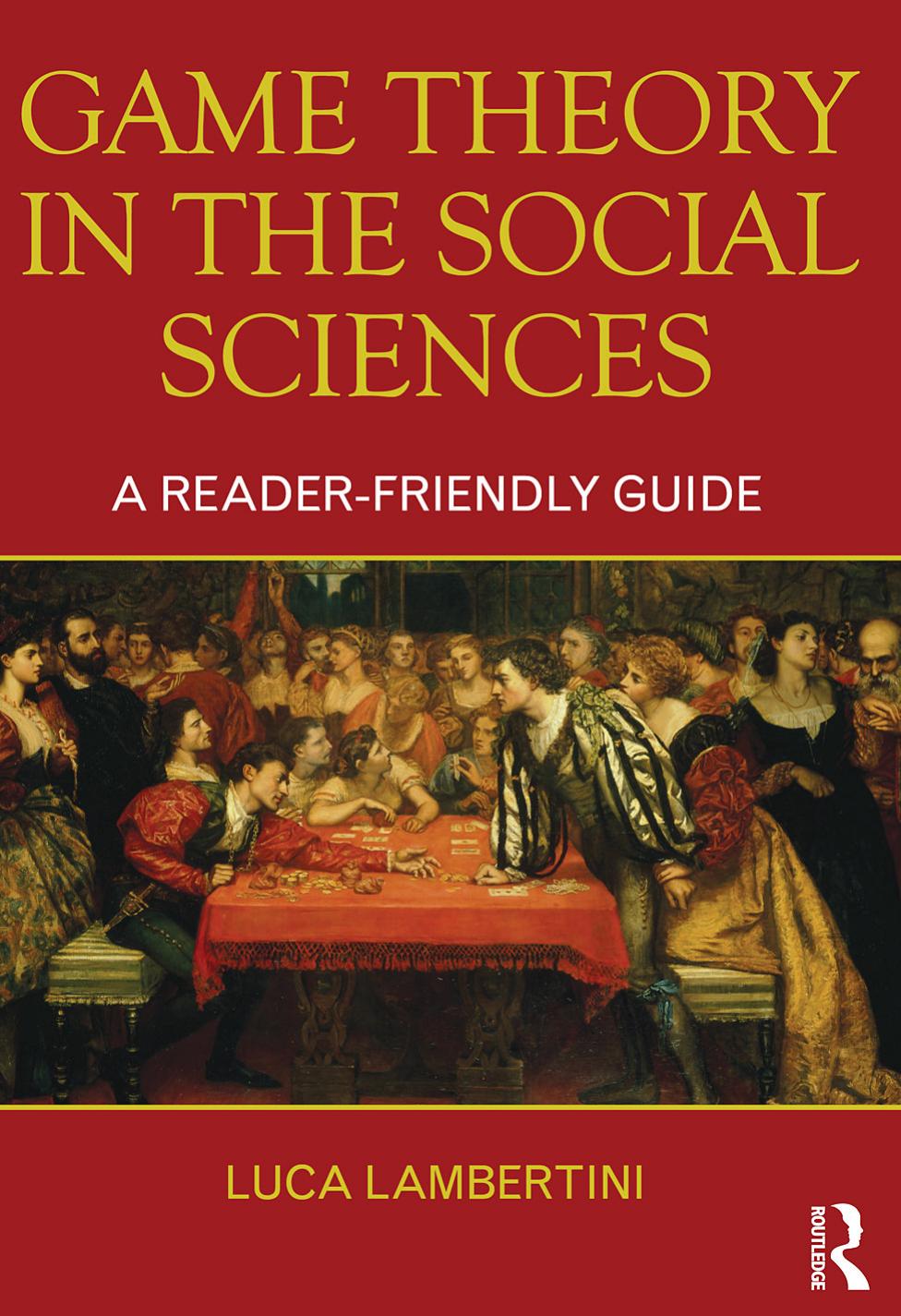 Game Theory in the Social Sciences by Lambertini Luca
