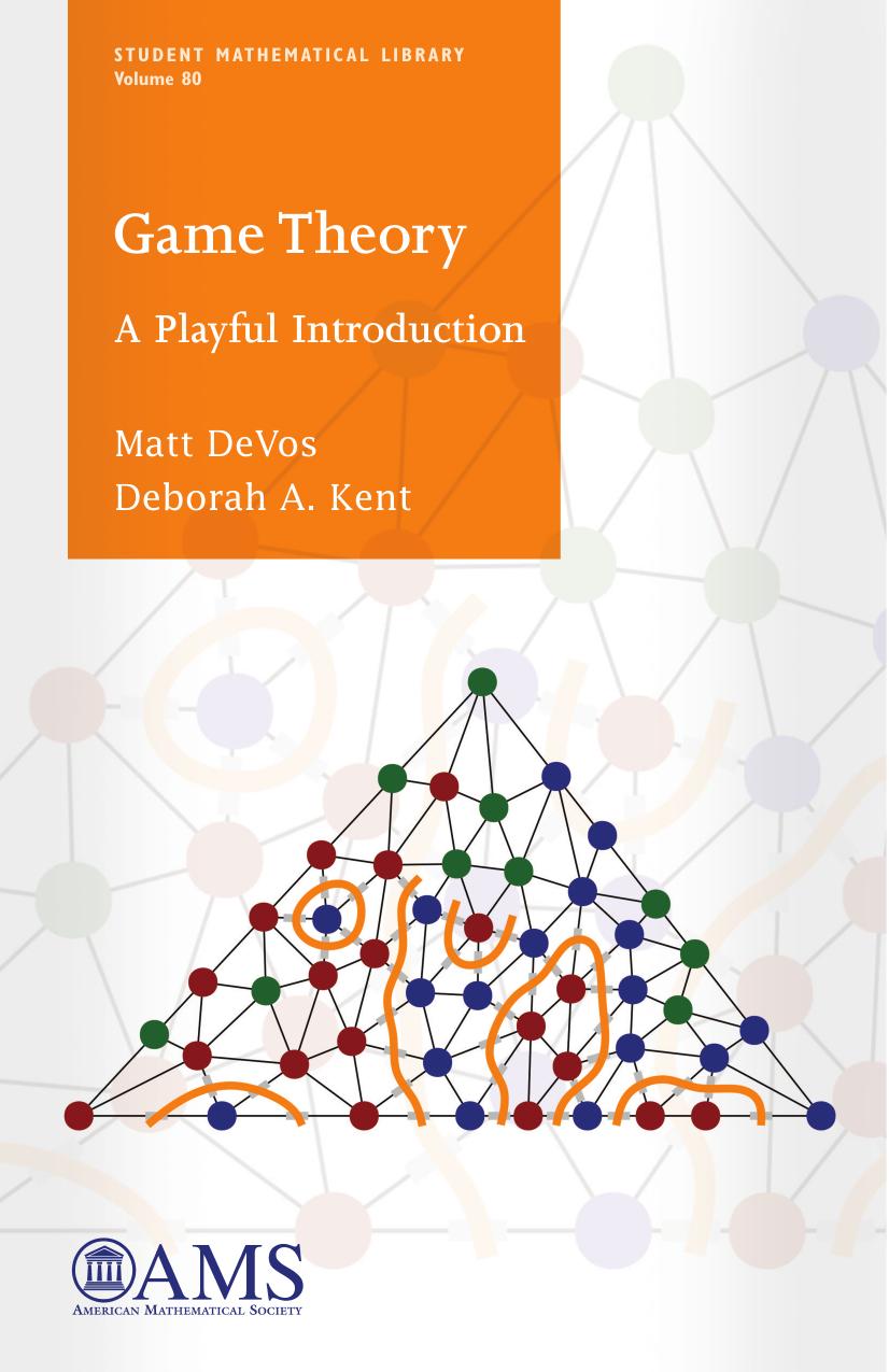 Game Theory: A Playful Introduction by Matt Devos Deborah A. Kent