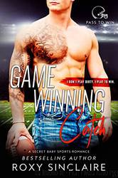 Game Winning Catch: (Secret Baby Sports Romance (Pass To Win #5) by Roxy Sinclaire