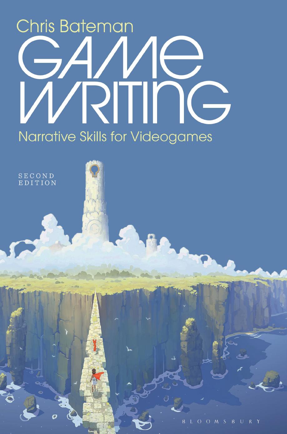 Game Writing: Narrative Skills for Videogames by Chris Bateman