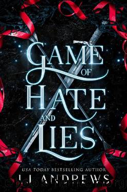 Game of Hate and Lies: A romantic fairy tale fantasy (The Broken Kingdoms Book 5) by LJ Andrews
