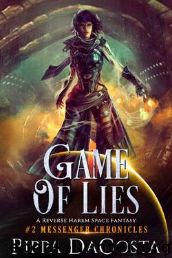 Game of Lies: A Reverse Harem Space Fantasy (Messenger Chronicles Book 2) by Pippa DaCosta