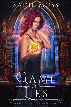 Game of Lies: A Reverse Harem Urban Fantasy (Magic Awakened Book 2) by Sadie Moss