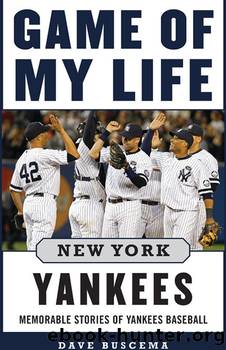 Game of My Life New York Yankees by Dave Buscema