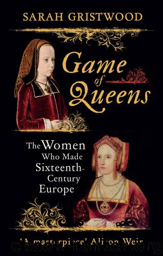 Game of Queens by Sarah Gristwood