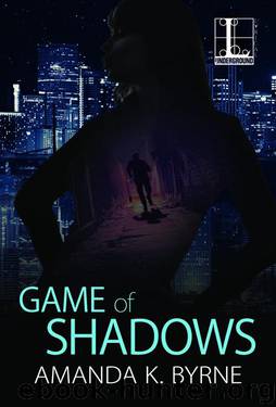 Game of Shadows by Byrne Amanda K