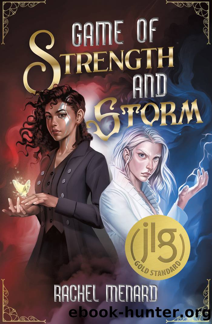 Game of Strength and Storm by Rachel Menard