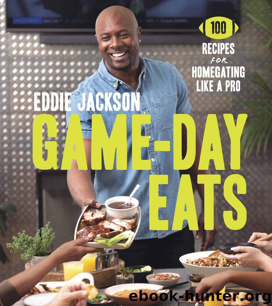 Game-Day Eats by Eddie Jackson
