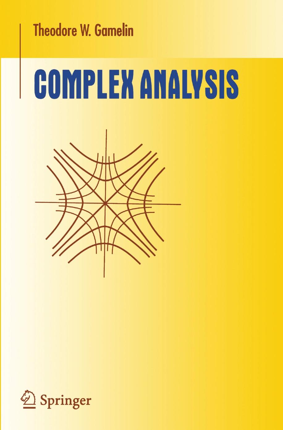 Gamelin, Theodore W. (2001). Complex Analysis by Unknown