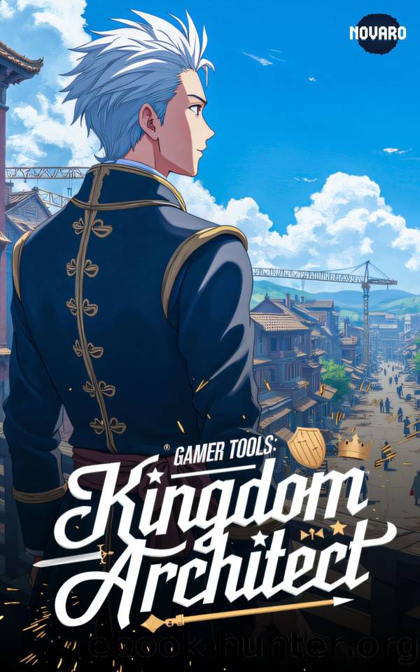 Gamer Tools (Kingdom Architect) 1: A LitRPG Adventure by R. Novaro