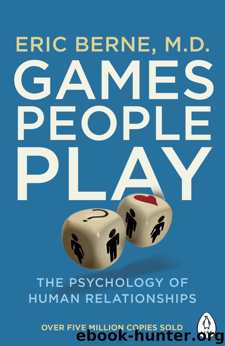 Games People Play by Eric Berne