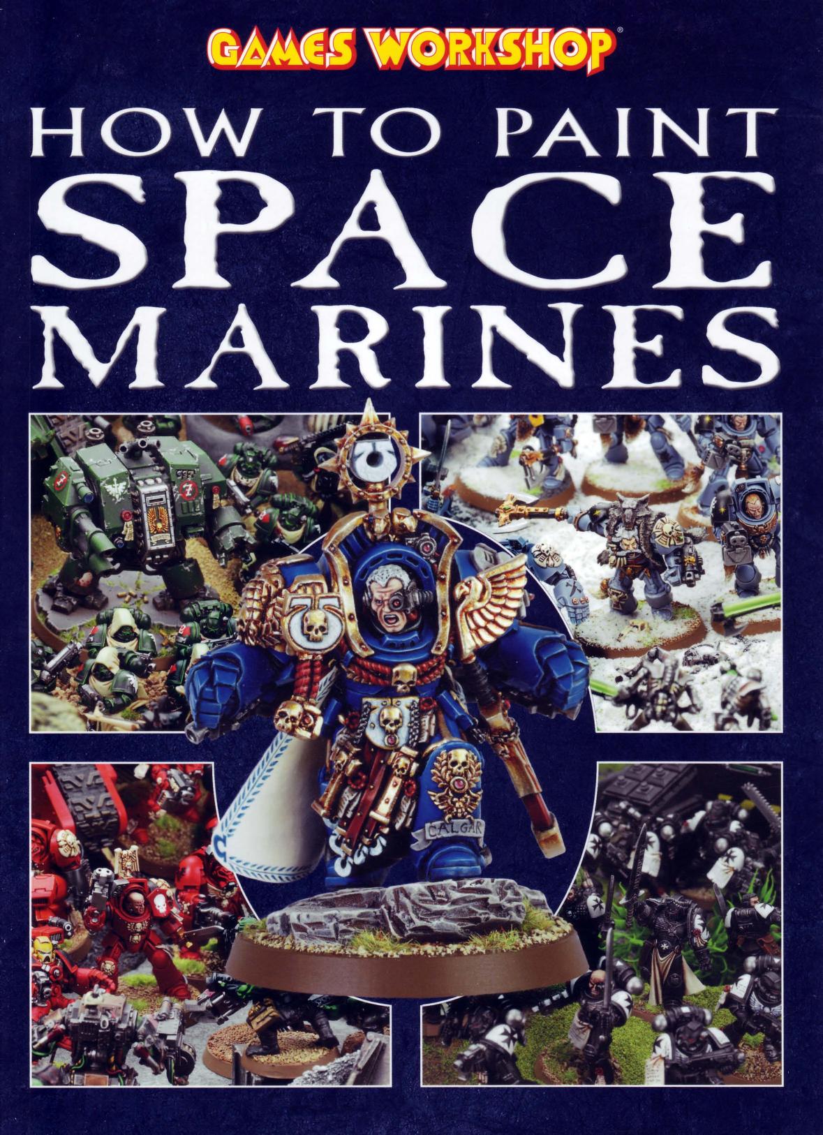 Games Workshop by How To Paint Space Marines (2004)