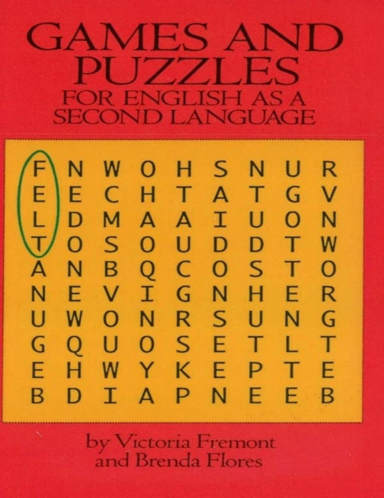 Games and Puzzles for English as a Second Language by Victoria Fremont & Brenda Flores