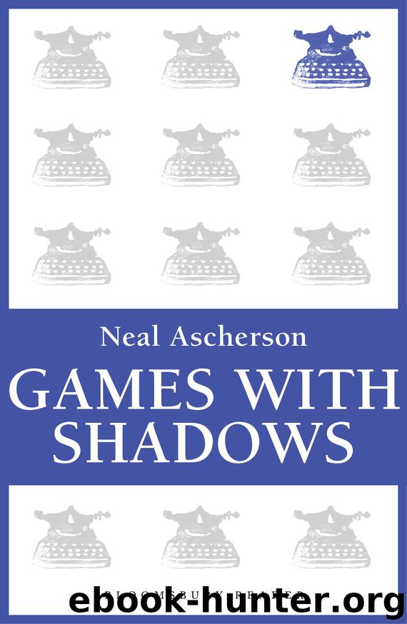 Games with Shadows by Neal Ascherson