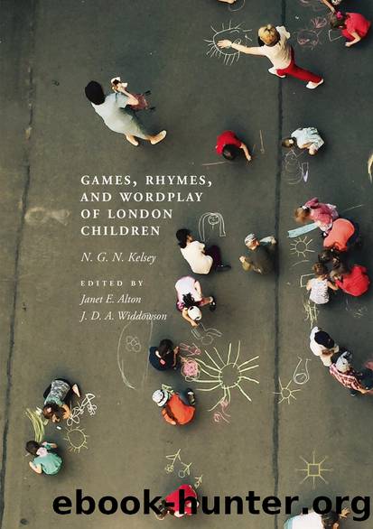 Games, Rhymes, and Wordplay of London Children by N. G. N. Kelsey