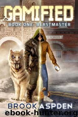 Gamified - Book One: Beastmaster (A Fantasy LitRPG) by Brook Aspden & Portal Books