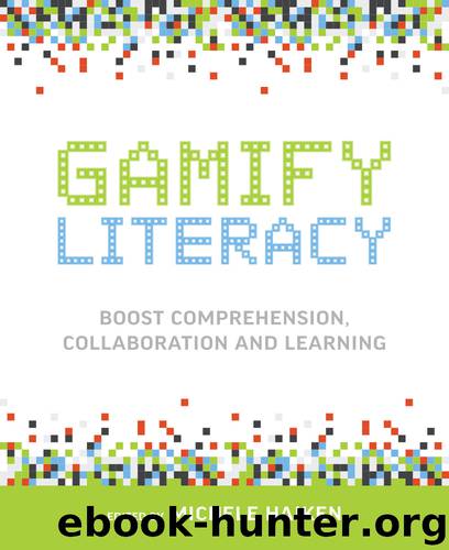 Gamify Literacy by Michele Haiken