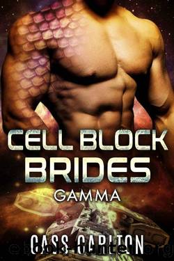 Gamma (Cell Block Brides Book 3) by Cass Carlton