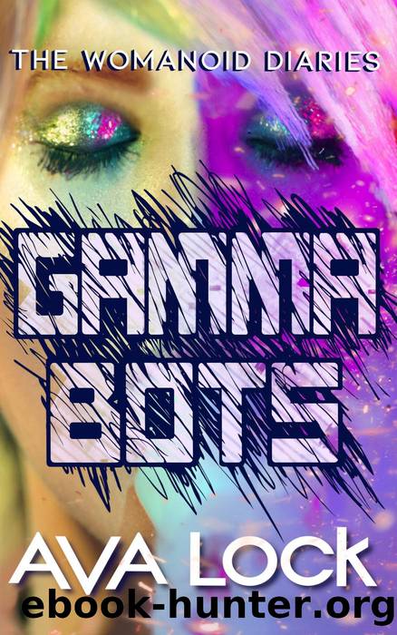 Gamma Bots by Ava Lock
