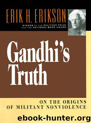 Gandhi's Truth by Erik H. Erikson