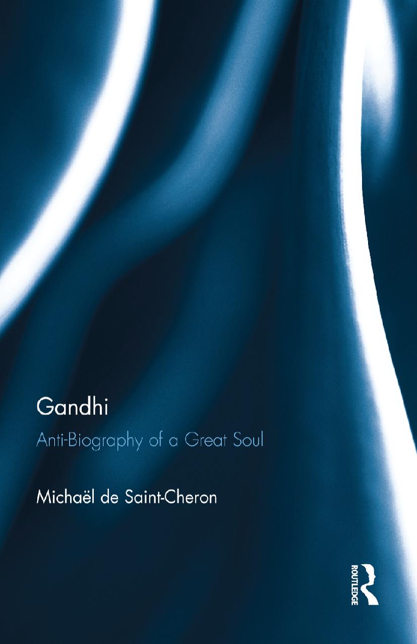 Gandhi: Anti-Biography of a Great Soul by Unknow