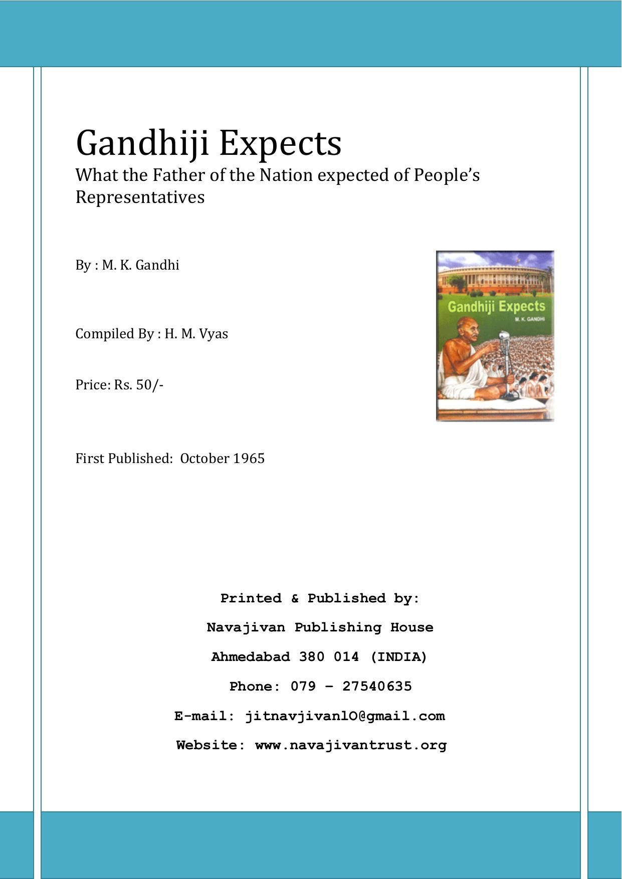 Gandhiji expects; what the father of the nation expected of people's representatives by Gandhi Mahatma