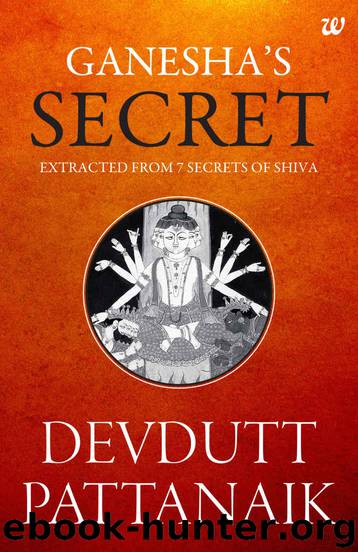 Ganesha’s Secret by Pattanaik Devdutt