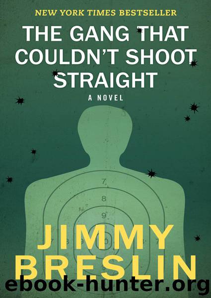 Gang That Couldn't Shoot Straight by Jimmy Breslin