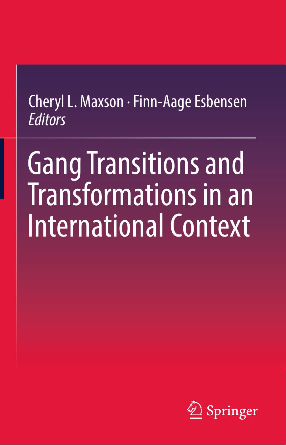 Gang Transitions and Transformations in an International Context by Unknow