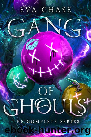 Gang of Ghouls: The Complete Series by Chase Eva