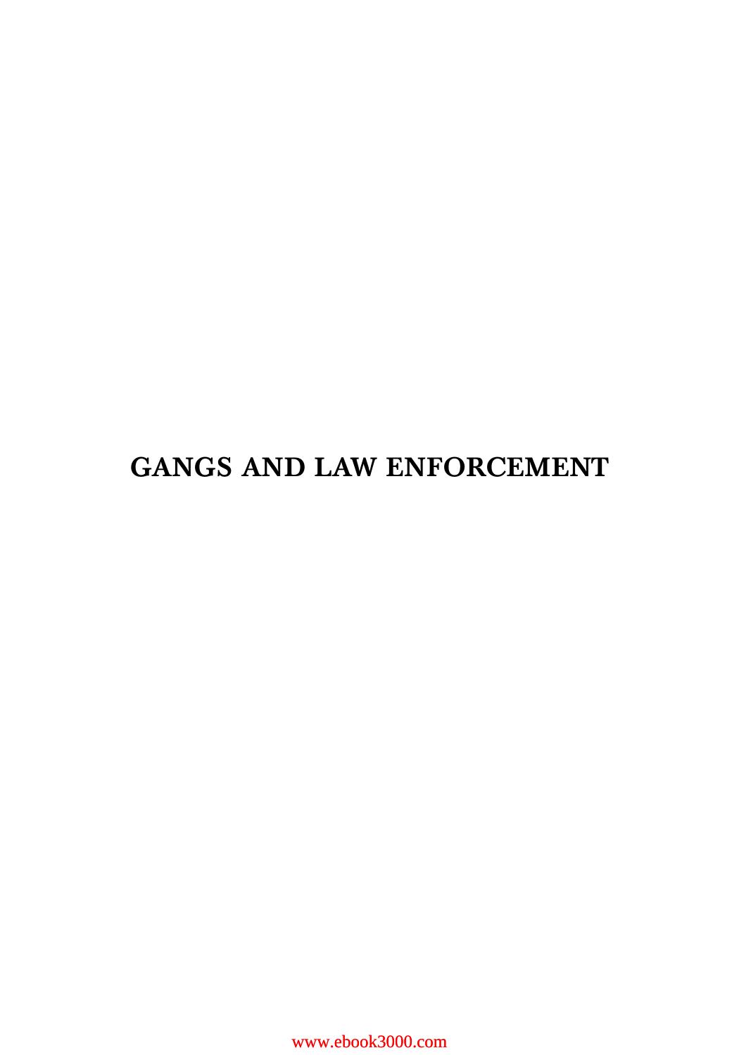Gangs and Law Enforcement: A Guide for Dealing With Gang-Related Violence by Unknow