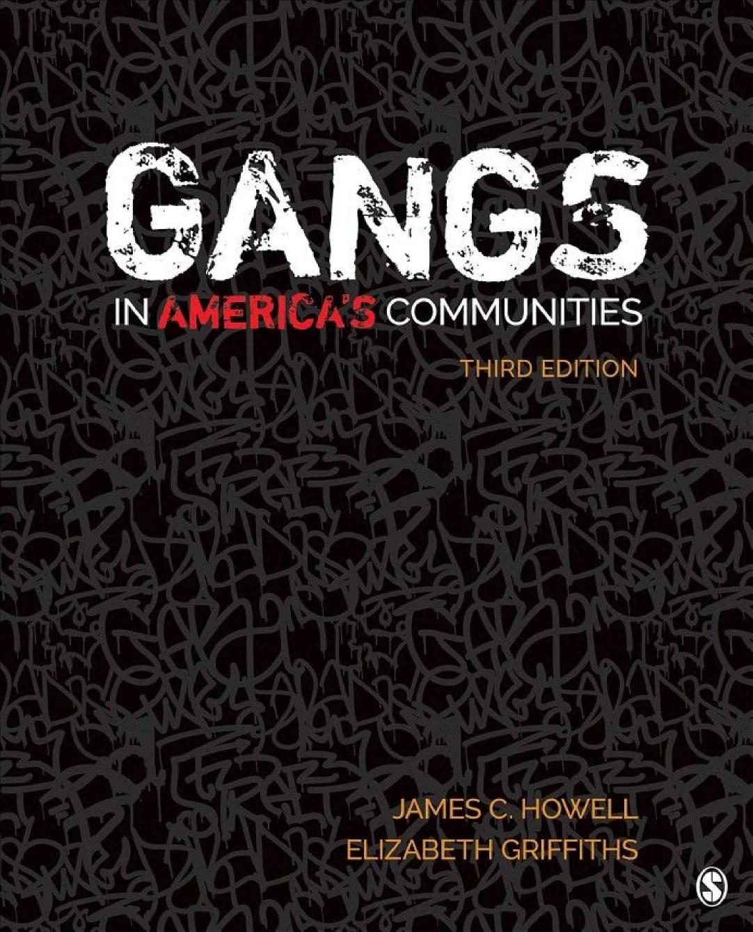 Gangs in America’s Communities by James C. Howell; Elizabeth A. Griffiths