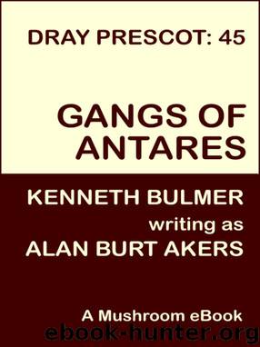 Gangs of Antares by Alan Burt Akers