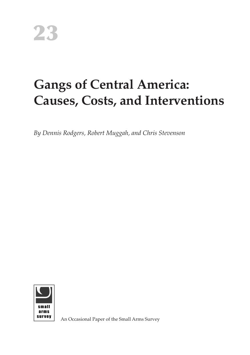 Gangs of Central America: Causes, Costs, and Interventions by Dennis Rodgers; Robert Muggah; Chris Stevenson