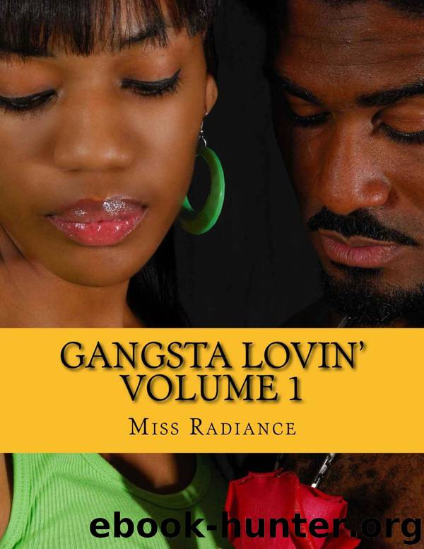 Gangsta Lovin' Volume 1 by Miss Radiance