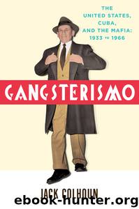 Gangsterismo by Jack Colhoun