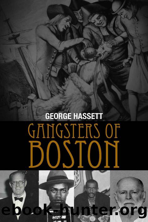 Gangsters of Boston by Hassett George;