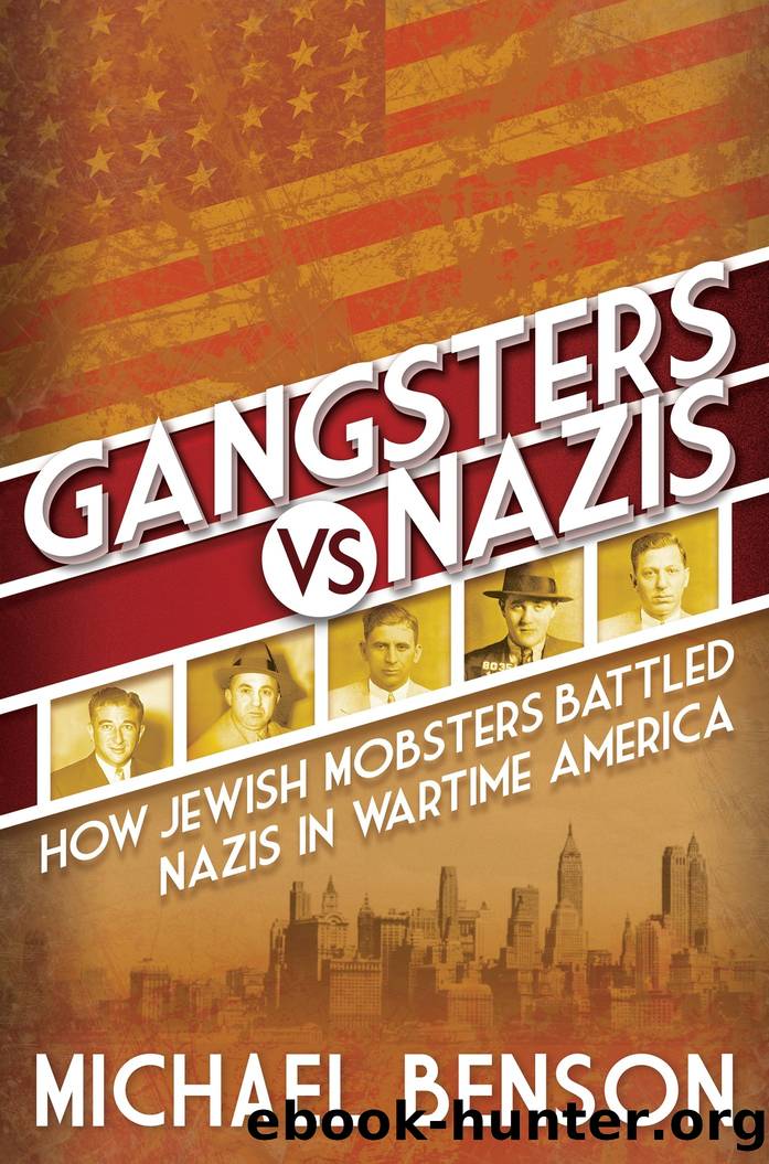 Gangsters vs. Nazis by Michael Benson