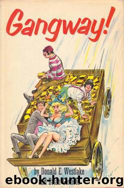 Gangway! by Donald E. Westlake Brian Garfield