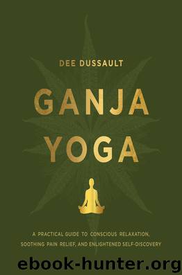 Ganja Yoga by Dee Dussault